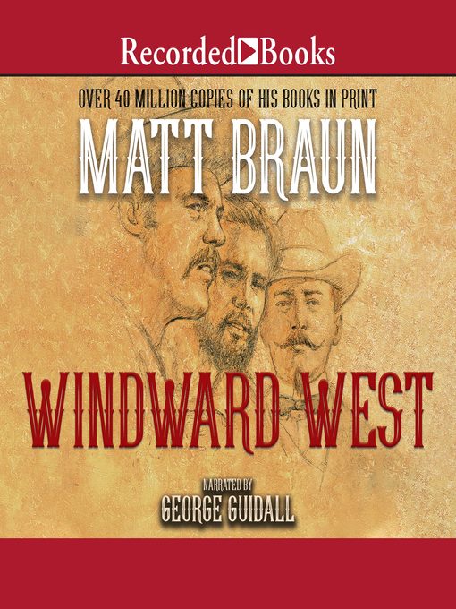 Title details for Windward West by Matt Braun - Wait list